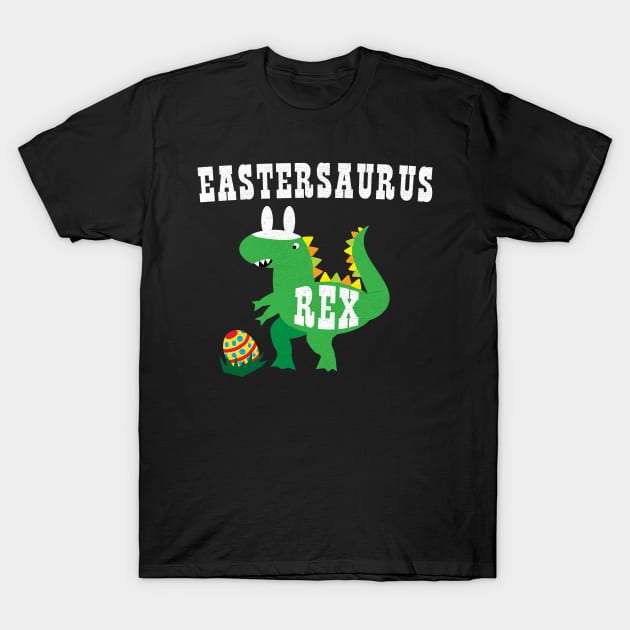 Eastersaurus Rex Funny Easter Egg Hunt T-Shirt by BraaiNinja